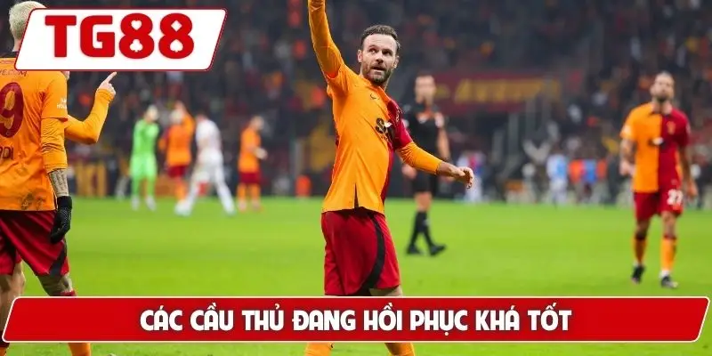 Galatasaray: Cập Nhật Kết Quả Và Kèo Cược Galatasaray Ở TG88 8 Các cầu thủ đang hồi phục khá tốt