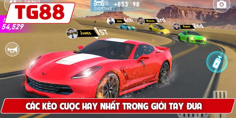 Đua Xe Tại TG88 - Cập Nhật Kèo Cược Và Giải Thưởng Khủng 7 Các kèo cược hay nhất trong giới tay đua