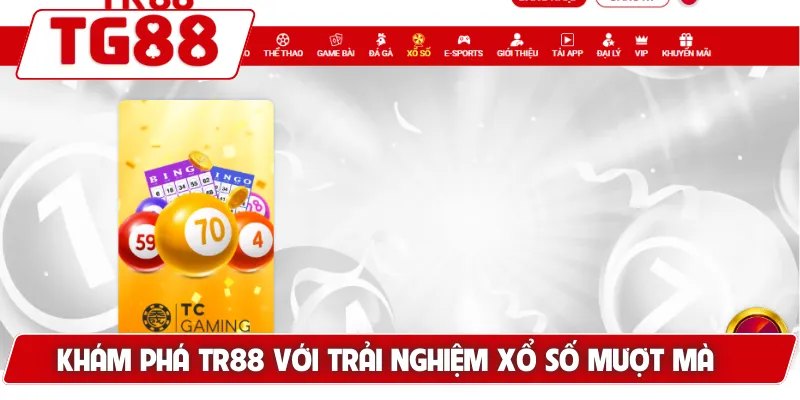 Khám phá TR88 với trải nghiệm xổ số mượt mà