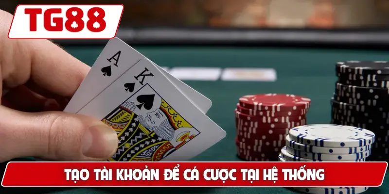 Hướng Dẫn Đăng Ký Tài Khoản TG88 - Dễ Dàng Tham Gia 5 Tạo tài khoản để cá cược tại hệ thống